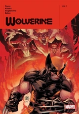 Wolverine by Benjamin Percy Vol.1 Vol. 1 - Benjamin Percy
