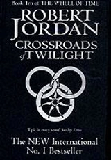 Crossroads of Twilight : The Wheel of Time v.10 1 - Robert Jordan