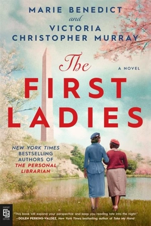 The First Ladies - Marie Benedict