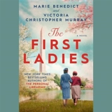 The First Ladies - Marie Benedict