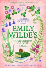 Emily Wilde's Compendium of Lost Tales - Heather Fawcett