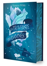 La traversée des damnés - Frances White