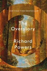 The Overstory - Powers, Richard