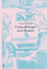 Corps étranger sous la peau - Nour Bekkar