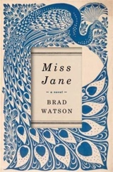 Miss Jane - Brad Watson