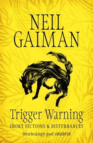 Trigger Warning - Gaiman, Neil