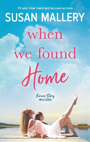 When We Found Home - Susan Mallery