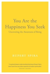You Are the Happiness You Seek - Rupert Spira