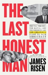 The Last Honest Man - James Risen