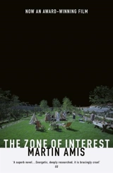 The Zone of Interest - Martin Amis