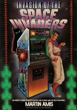 Invasion of the Space Invaders - Martin Amis