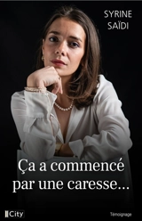 Ca a commencé par une caresse... - Syrine Mejri