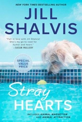 Stray Hearts : Animal Magnetism Novel - Jill Shalvis