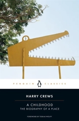 A Childhood : The Biography of a Place - Harry Crews