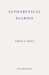 Alphabetical Diaries - Sheila Heti