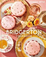 The Official Bridgerton Cookbook - Regula Ysewijn