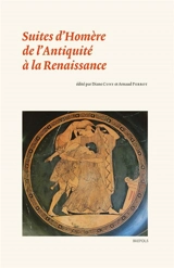 Suites d'Homère de l'Antiquité à la Renaissance