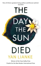 The Day the Sun Died - Lianke Yan