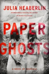 Paper Ghosts - Julia Heaberlin