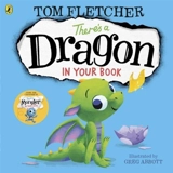 There's a Dragon in Your Book - Fletcher, Tom