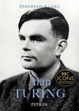 Alan Turing : Remarkable Lives - Dermot Turing