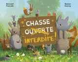 Chasse interdite ! - Bertrand Fourcade
