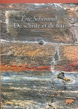 De schiste et de feu - Eric Schemoul