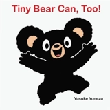 Tiny Bear Can, Too ! - Yusuke Yonezu