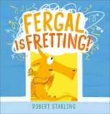 Fergal is Fretting - Robert Starling