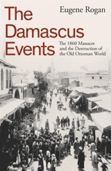 The Damascus Events - Eugene L. Rogan