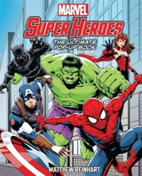 Marvel Super Heroes : The Ultimate Pop-Up Book - Matthew Reinhart
