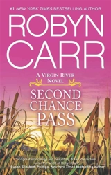 Second Chance Pass : A Virgin River Novel Vol. 5 - Robyn Carr