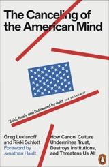 The Canceling of the American Mind - Lukianoff, Greg