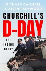 Churchill's D-Day - Richard Dannatt