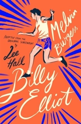 Billy Elliot - Melvin Burgess