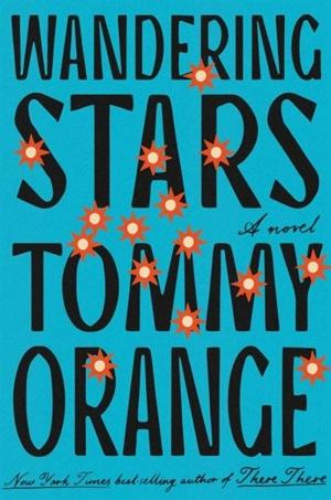 Wandering Stars - Tommy Orange