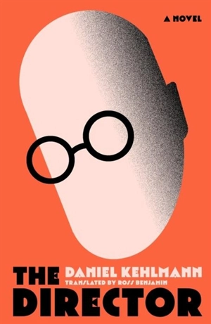 The Director - Daniel Kehlmann
