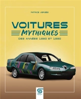 Voitures mythiques des années 1980 et 1990 - Patrice Vergès