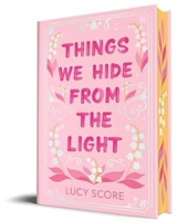 Things We Hide from the Light - Lucy Score