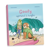 Goofy apprend à surfer - Florence Delcloy