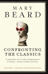 Confronting the Classics - Beard, Mary