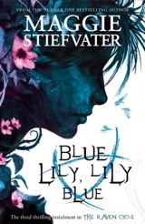 Blue Lily, Lily Blue Vol. 3 - Maggie Stiefvater