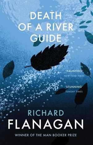 Death of a River Guide - Richard Flanagan