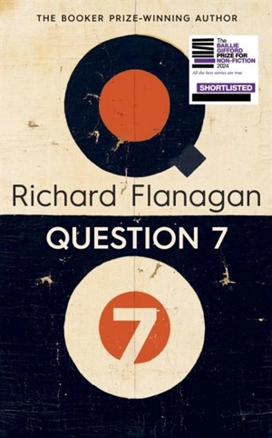 Question 7 - Richard Flanagan