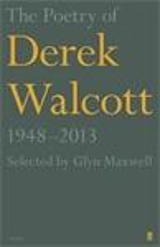The Poetry of Derek Walcott 1948-2013 - Derek Walcott