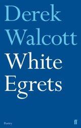 White Egrets - Derek Walcott