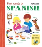 Alain Gree : First Words in Spanish : With word stickers - Alain Grée