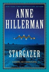 Stargazer : A Leaphorn, Chee & Manuelito Novel Vol. 6 - Anne Hillerman