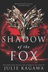 Shadow of the Fox - Julie Kagawa