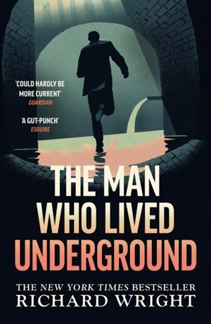 The Man Who Lived Underground - Wright, Richard